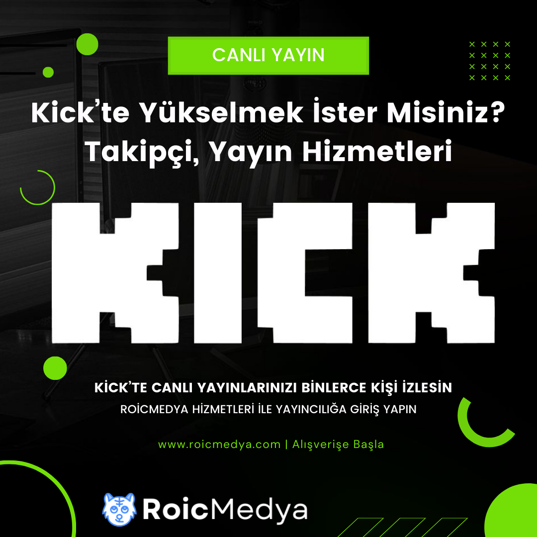Kick Canlı Yayın İzleyicisi Satın Al! Kick'te RoicMedya ile Yüksel